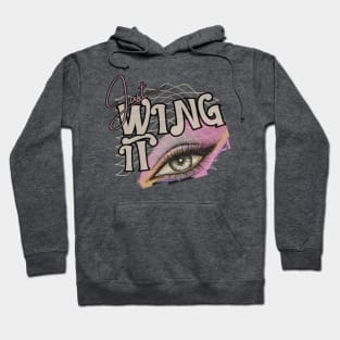 just wing it 90's vintage punk Hoodie